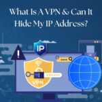 What is a VPN, and can it hide my IP address